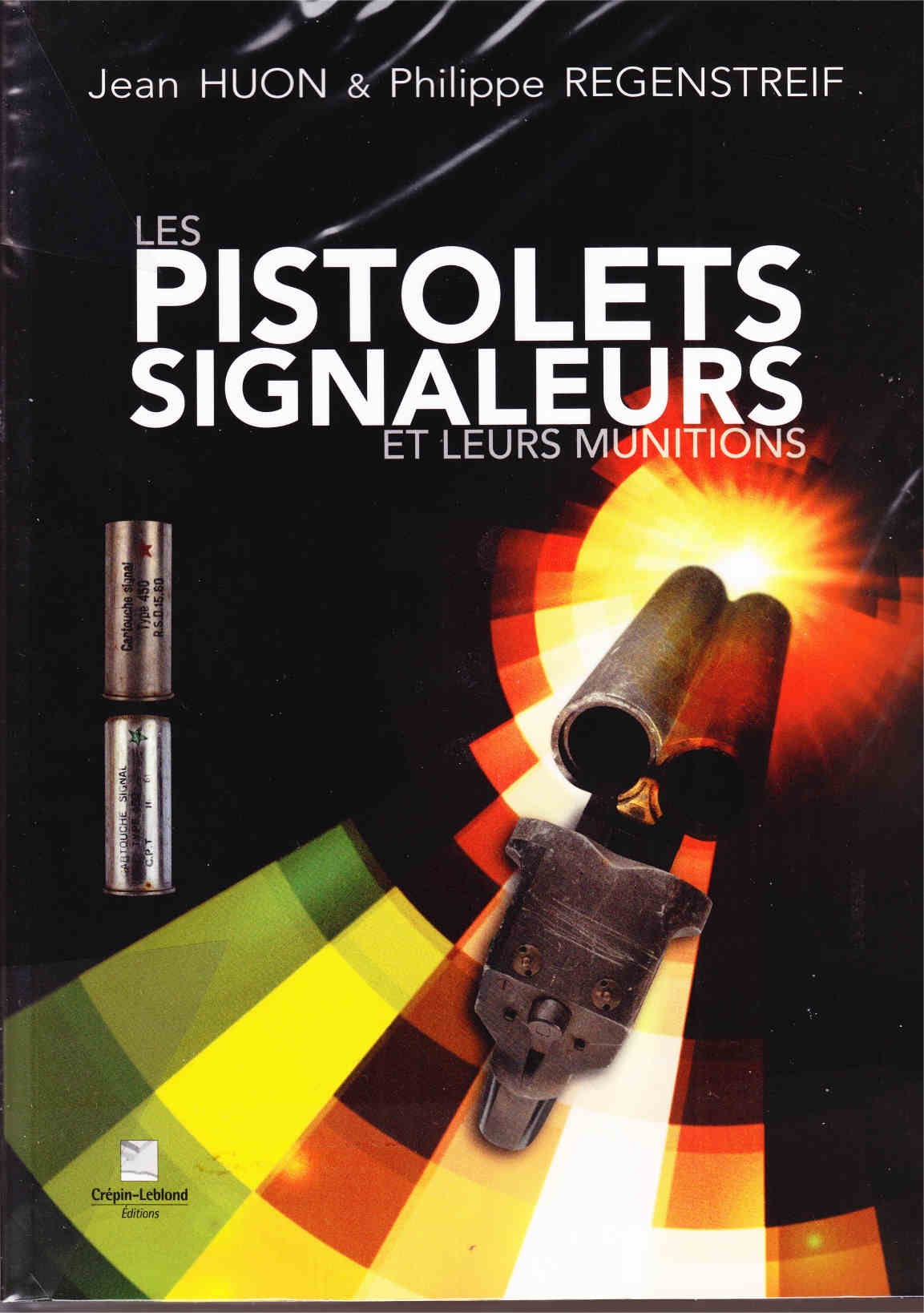 Les pistolets signaleurs et leurs cartouches